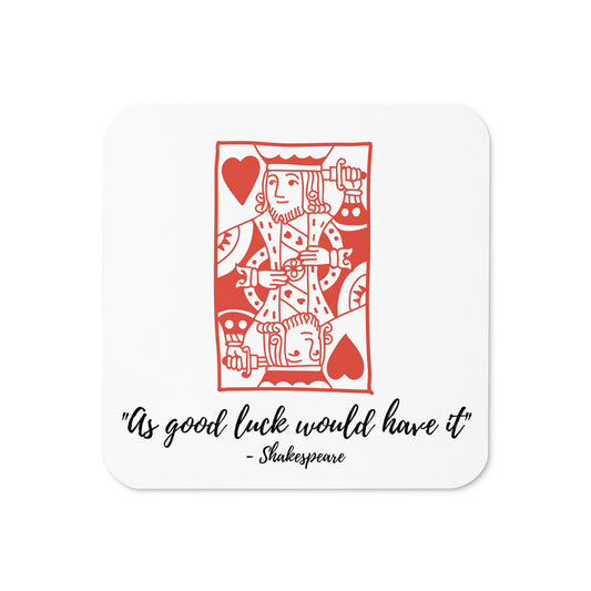 As Good Luck Would Have It Glossy Waterproof Cork Back Coaster 2