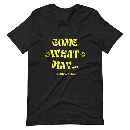 'Come What May' Heather Pre-Shrunk Unisex T-Shirt