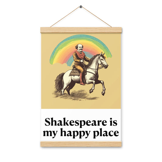 Shakespeare Is My Happy Place Matte Poster Wooden Hanger 12X18 1