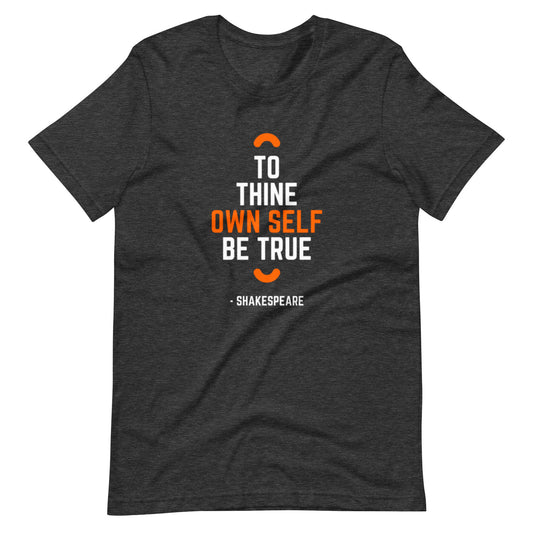 To Thine Own Self Be True Heather Pre Shrunk Unisex T Shirt 1